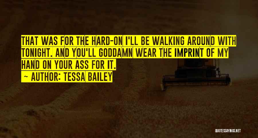 Tessa Bailey Quotes 1809302