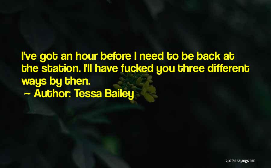 Tessa Bailey Quotes 502318