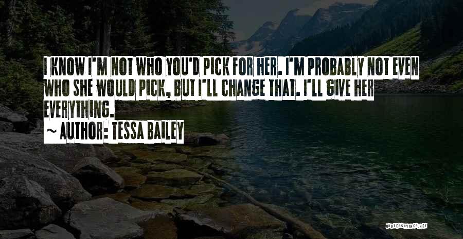 Tessa Bailey Quotes 750313
