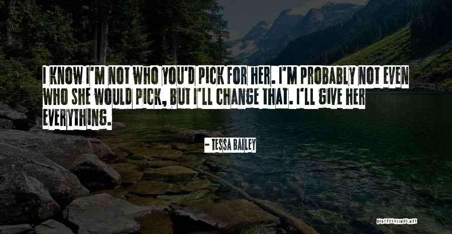 Tessa Bailey Quotes 750313 Tessa Bailey Quotes 750313