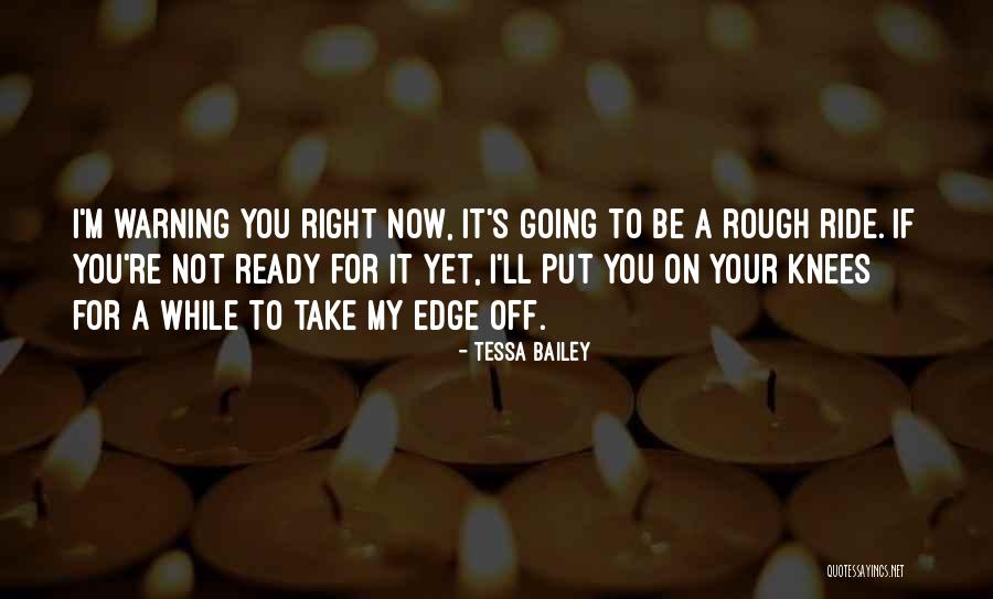 Tessa Bailey Quotes 775707