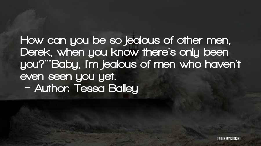 Tessa Bailey Quotes 890269 Tessa Bailey Quotes 890269