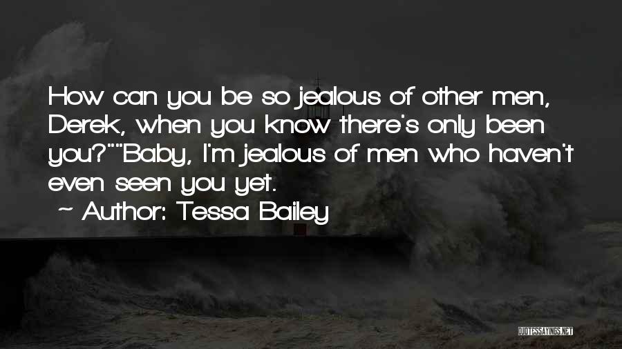 Tessa Bailey Quotes 890269