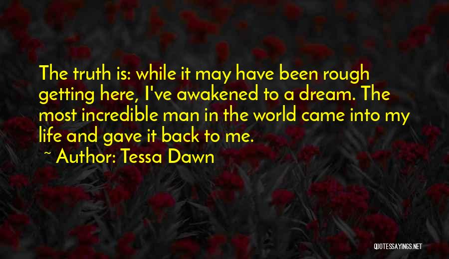 Tessa Dawn Quotes 1364060