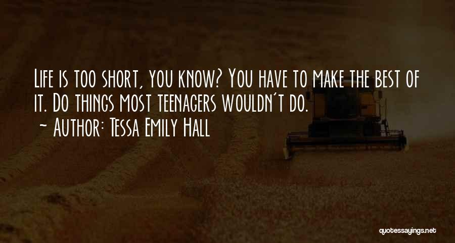 Tessa Emily Hall Quotes 1402814