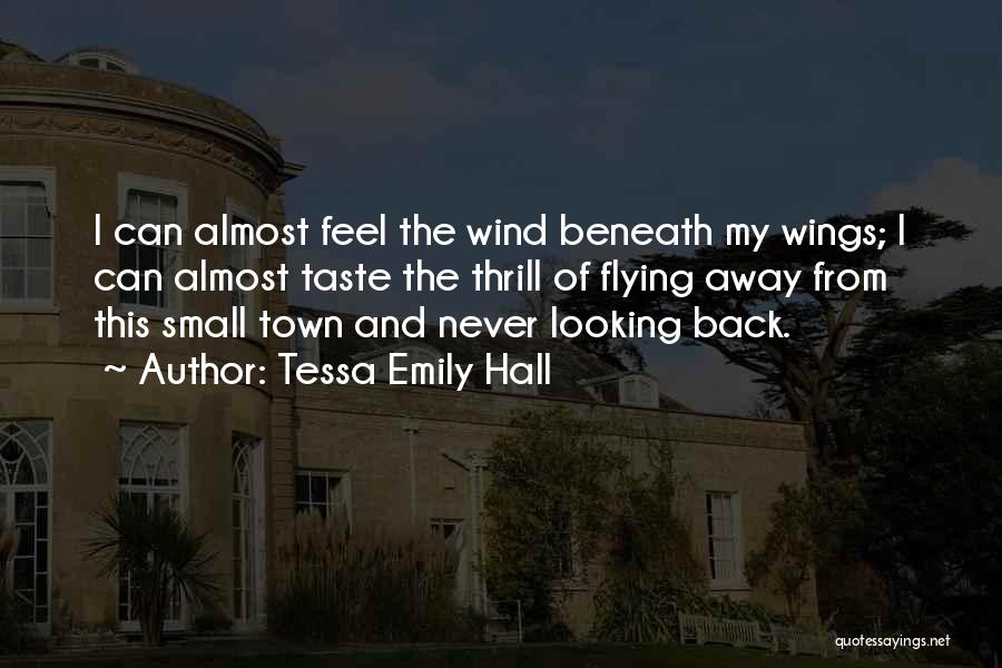 Tessa Emily Hall Quotes 536580