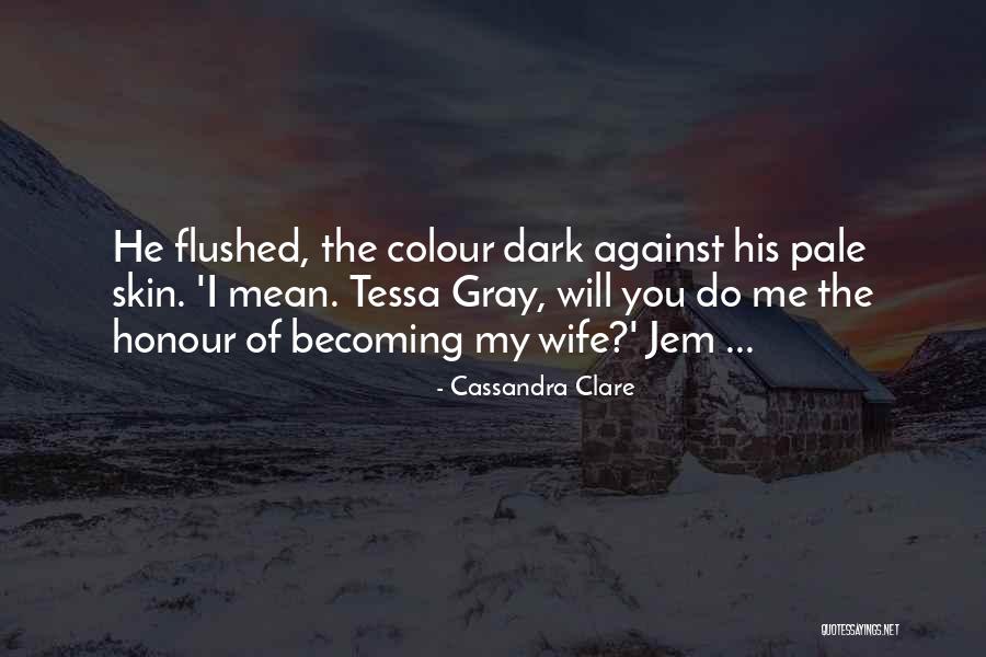 Tessa Gray Quotes By Cassandra Clare