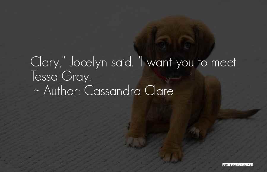 Tessa Gray Quotes By Cassandra Clare