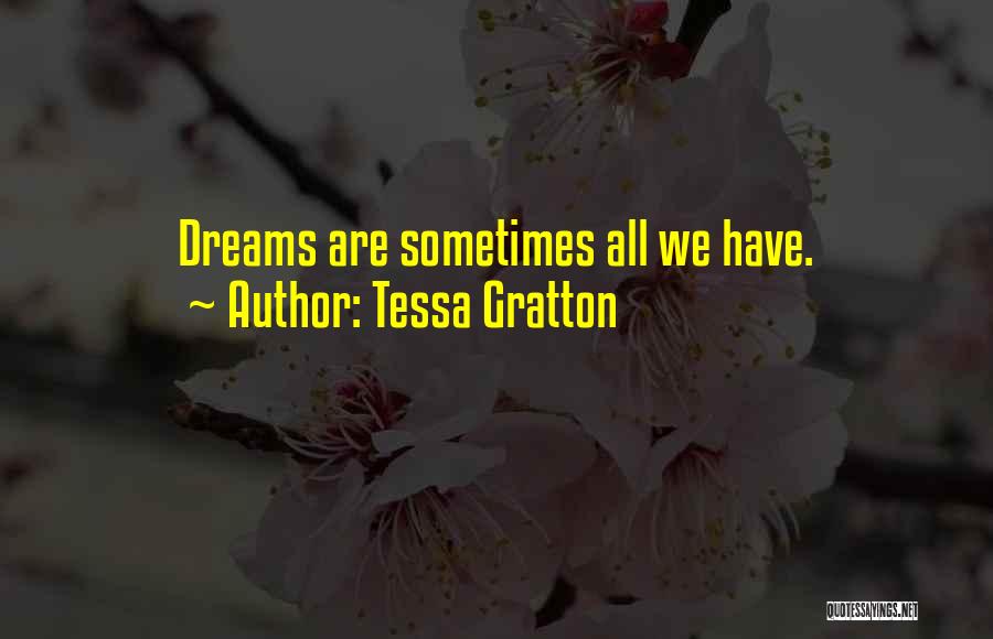 Tessa Quotes By Tessa Gratton