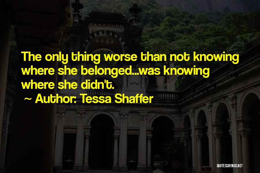 Tessa Shaffer Quotes 1363216