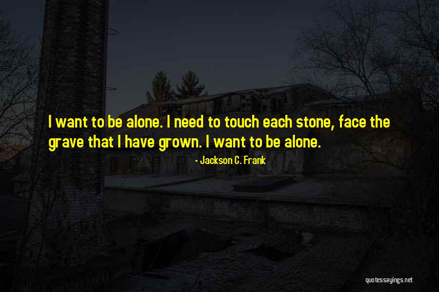 Tessarines Quotes By Jackson C. Frank Tessarines Quotes By Jackson C. Frank