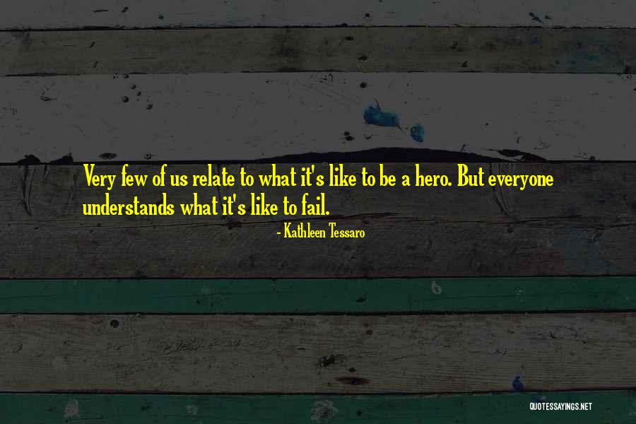 Tessaro 2 Quotes By Kathleen Tessaro Tessaro 2 Quotes By Kathleen Tessaro