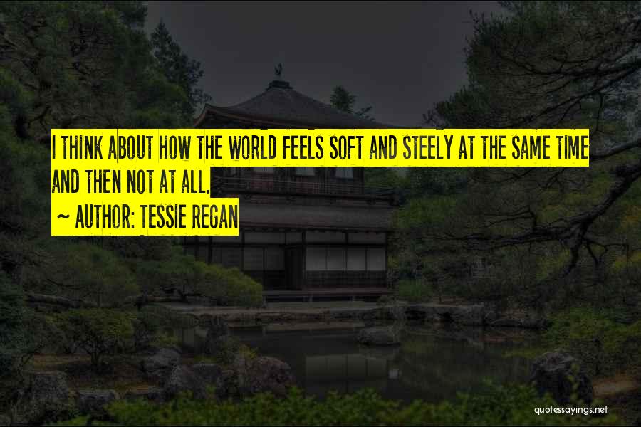 Tessie Regan Quotes 1569091