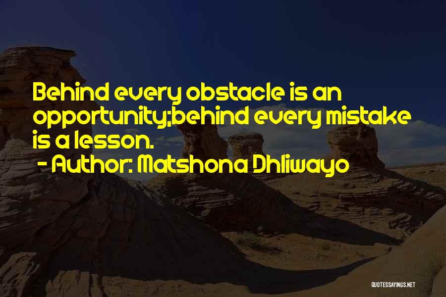 Tessieris Quotes By Matshona Dhliwayo