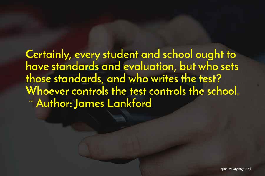 Test And Evaluation Quotes By James Lankford