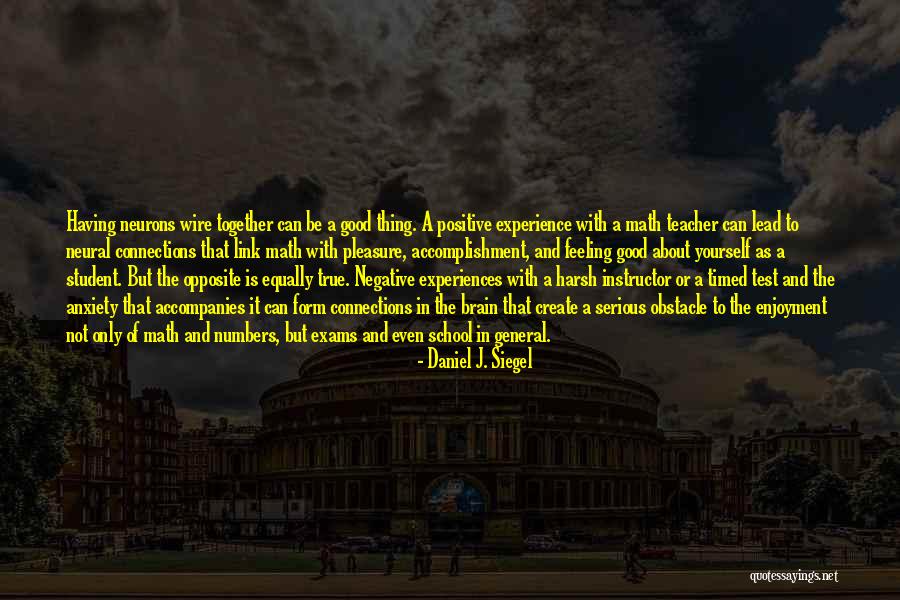 Test And Exams Quotes By Daniel J. Siegel Test And Exams Quotes By Daniel J. Siegel