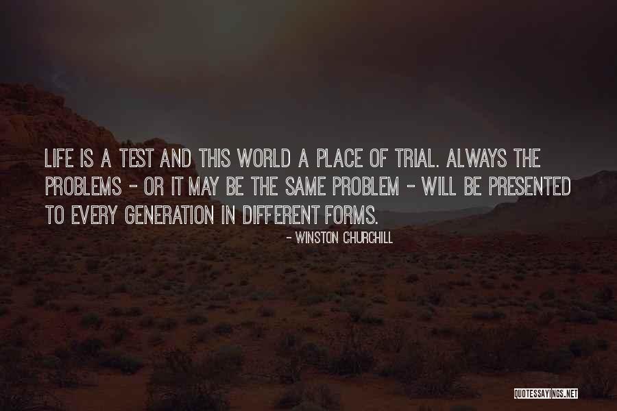 Test And Trials Quotes By Winston Churchill