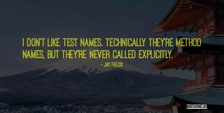 Test Called Quotes By Jay Fields Test Called Quotes By Jay Fields