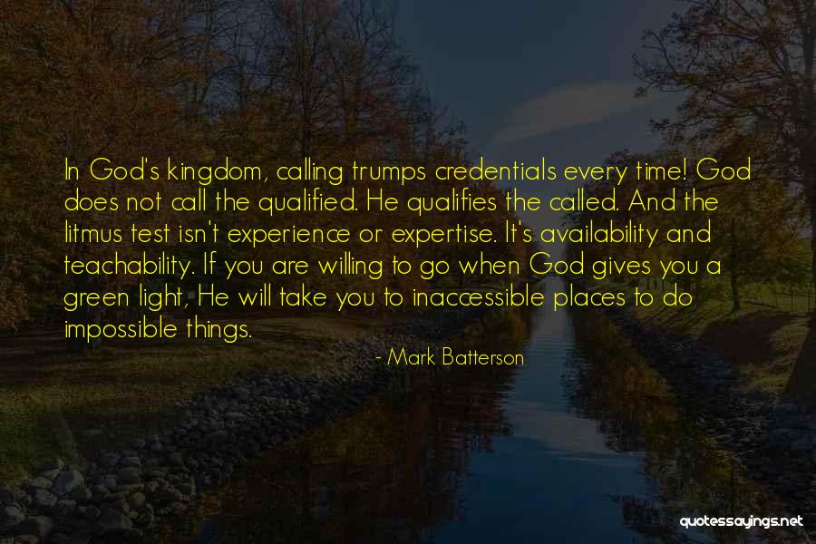 Test Called Quotes By Mark Batterson Test Called Quotes By Mark Batterson