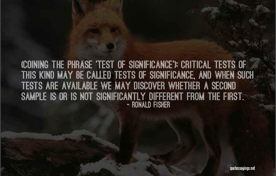 Test Called Quotes By Ronald Fisher Test Called Quotes By Ronald Fisher