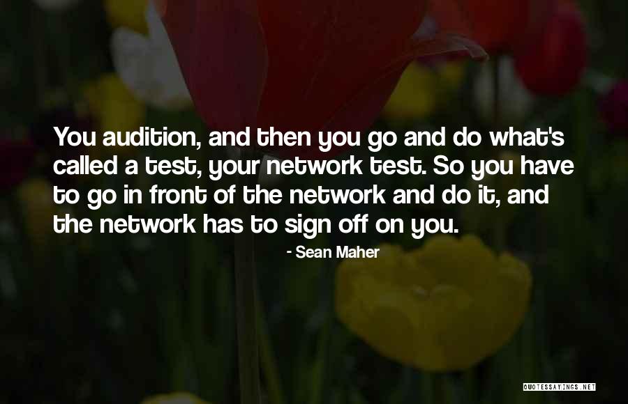 Test Called Quotes By Sean Maher Test Called Quotes By Sean Maher