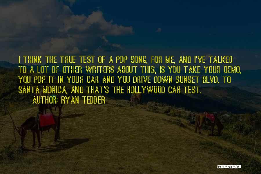 Test Drive Quotes By Ryan Tedder