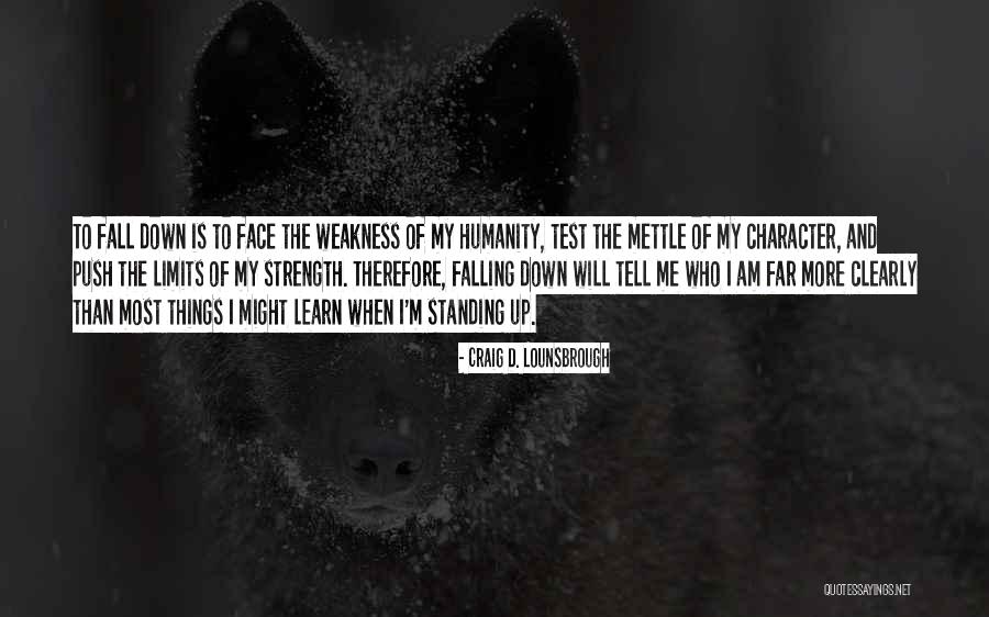 Test Limits Quotes By Craig D. Lounsbrough Test Limits Quotes By Craig D. Lounsbrough