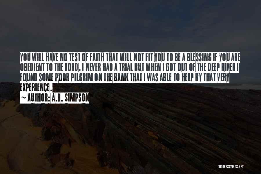 Test My Faith Quotes By A.B. Simpson