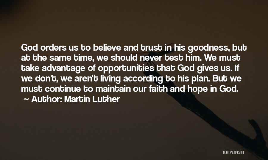 Test My Faith Quotes By Martin Luther
