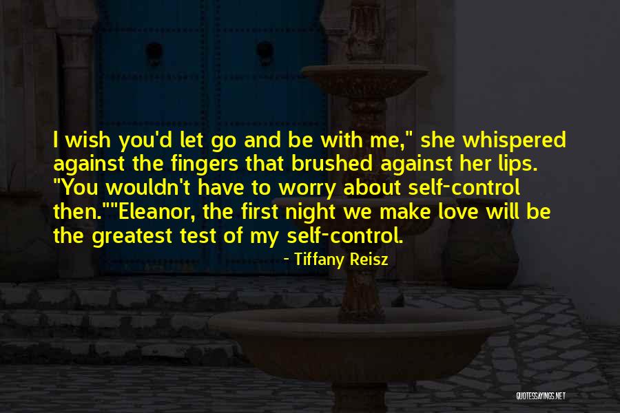 Test My Love Quotes By Tiffany Reisz