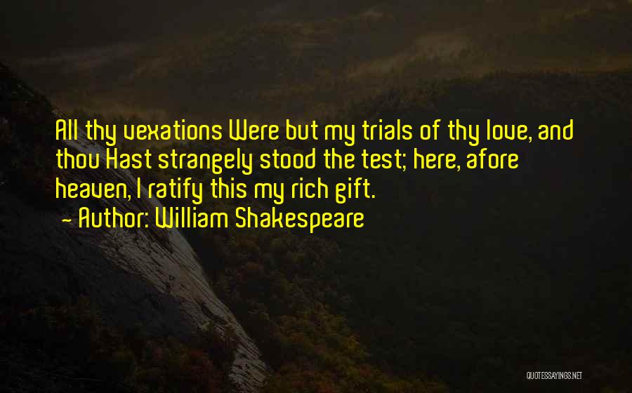 Test My Love Quotes By William Shakespeare