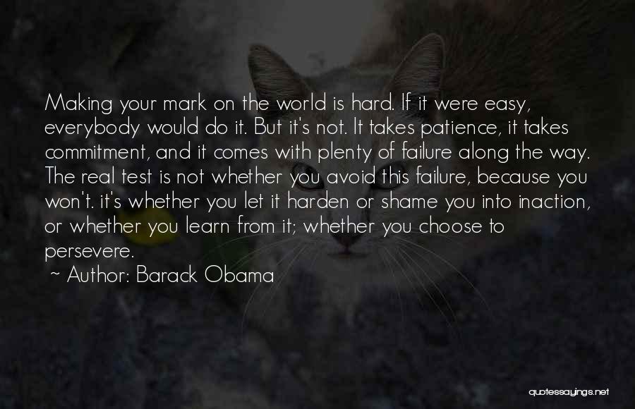 Test My Patience Quotes By Barack Obama