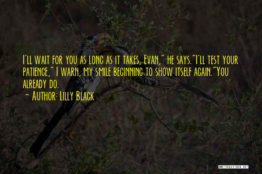 Test My Patience Quotes By Lilly Black