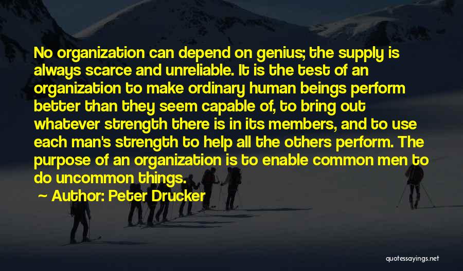 Test My Strength Quotes By Peter Drucker