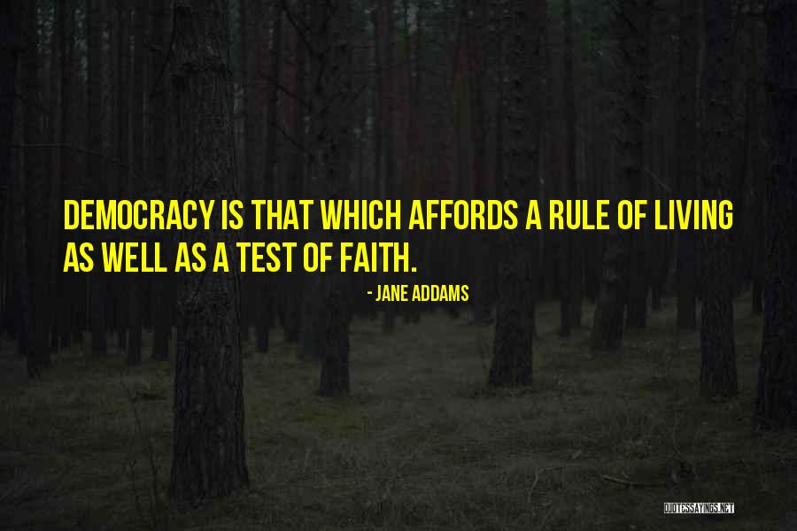 Test Of Faith Quotes By Jane Addams Test Of Faith Quotes By Jane Addams