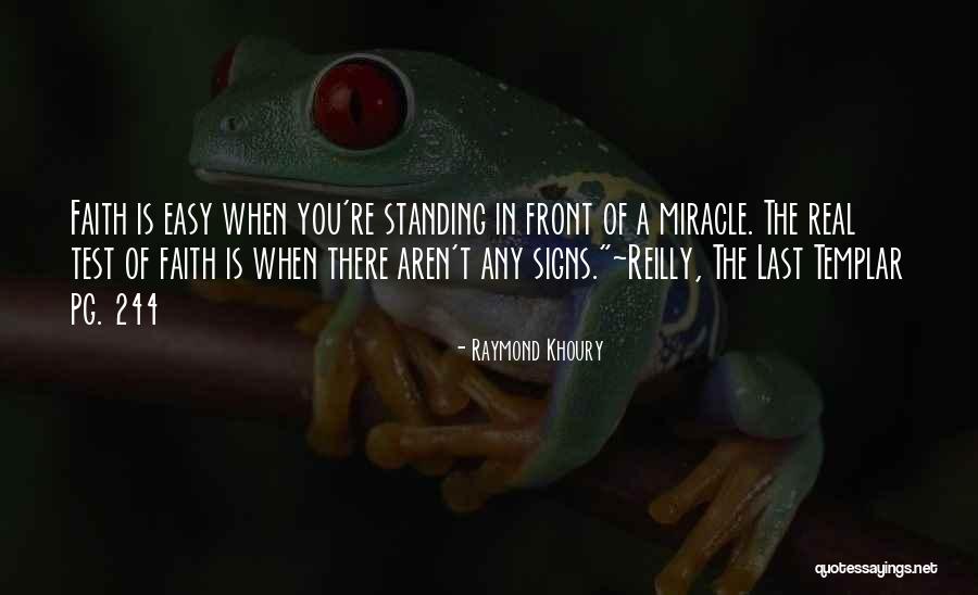 Test Of Faith Quotes By Raymond Khoury Test Of Faith Quotes By Raymond Khoury