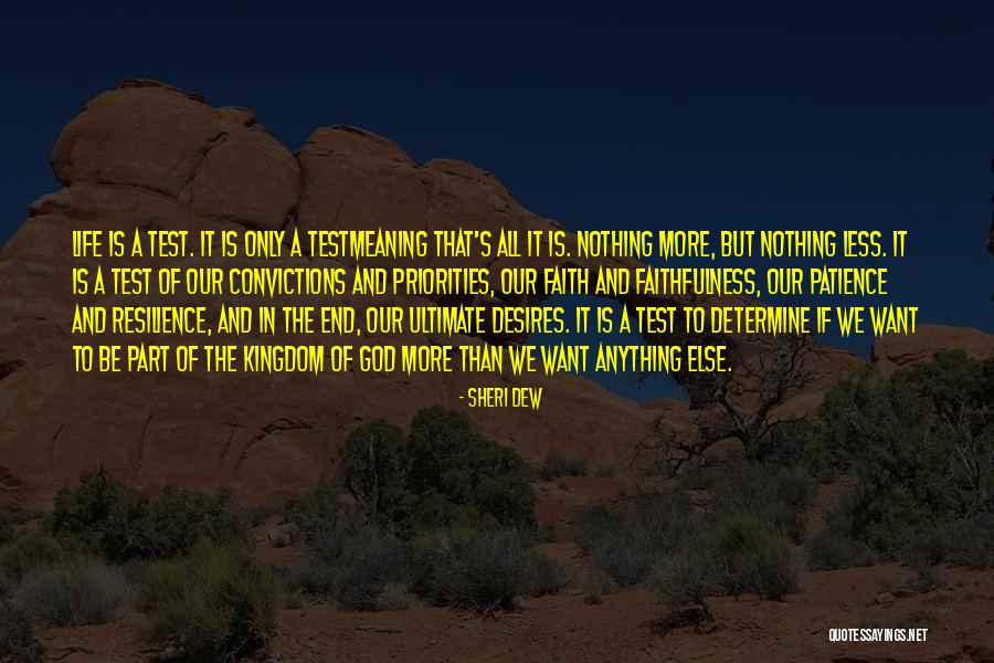 Test Of Faith Quotes By Sheri Dew Test Of Faith Quotes By Sheri Dew