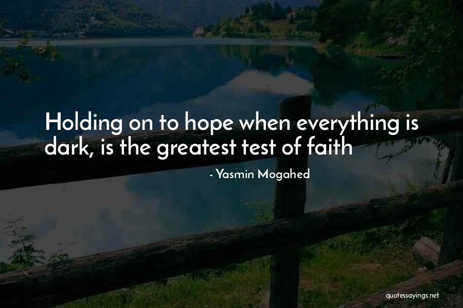 Test Of Faith Quotes By Yasmin Mogahed Test Of Faith Quotes By Yasmin Mogahed