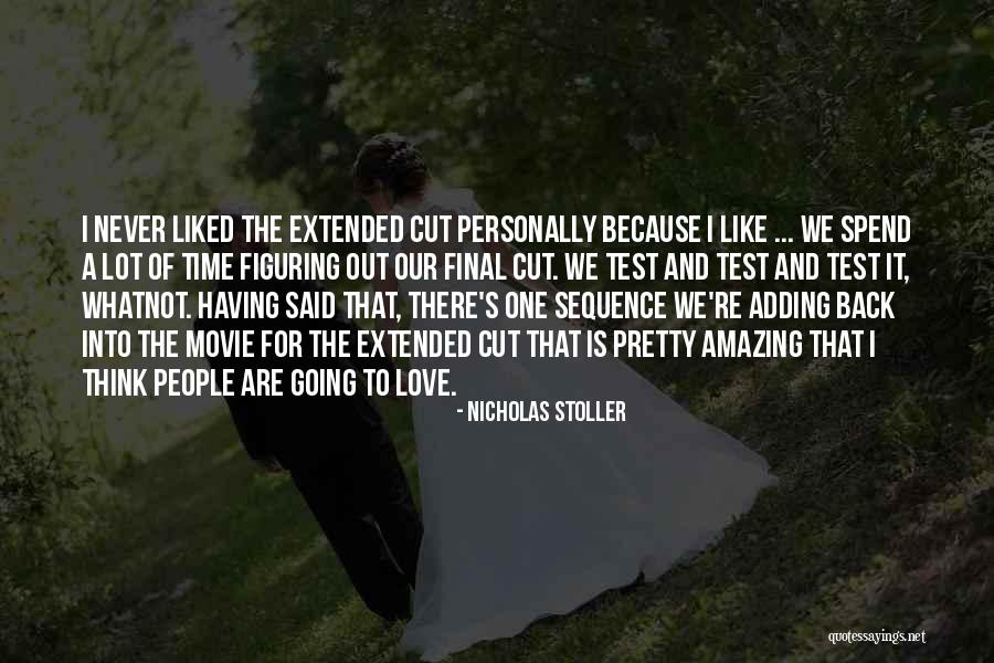 Test Of Time Love Quotes By Nicholas Stoller Test Of Time Love Quotes By Nicholas Stoller
