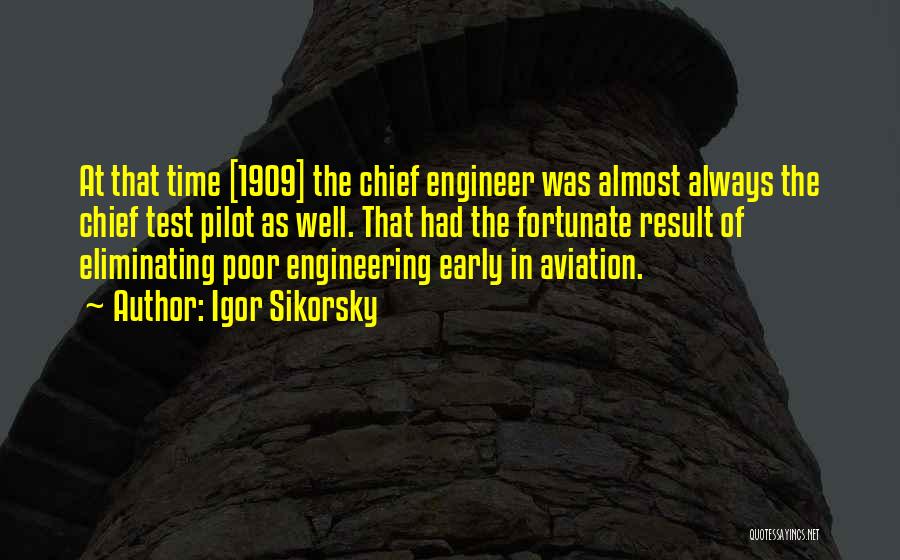 Test Pilots Quotes By Igor Sikorsky