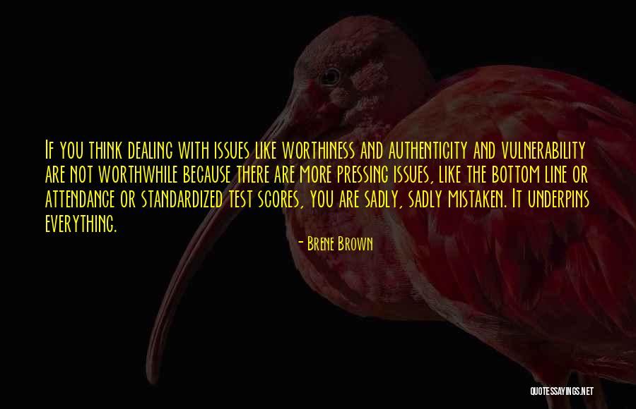 Test Scores Quotes By Brene Brown Test Scores Quotes By Brene Brown