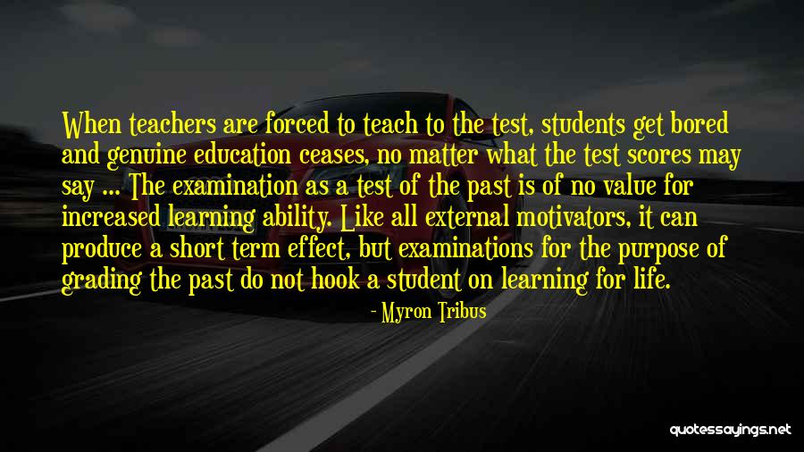 Test Scores Quotes By Myron Tribus Test Scores Quotes By Myron Tribus