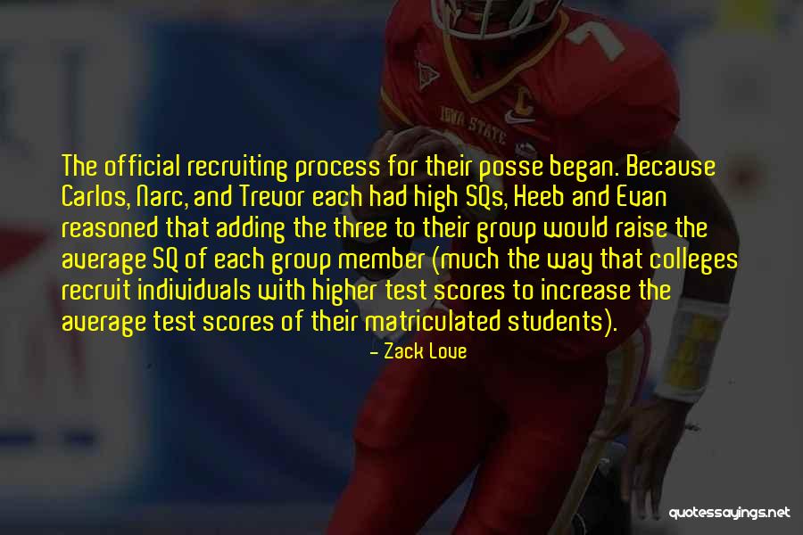 Test Scores Quotes By Zack Love Test Scores Quotes By Zack Love