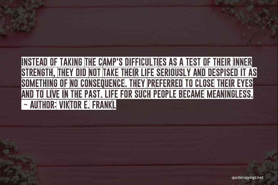 Test Taking Quotes By Viktor E. Frankl