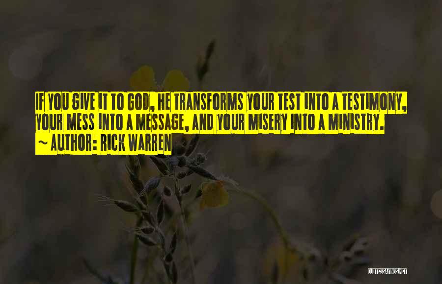 Test Testimony Quotes By Rick Warren