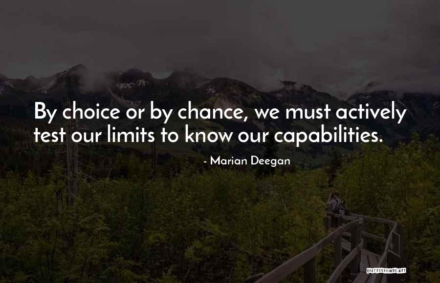 Test Your Limits Quotes By Marian Deegan Test Your Limits Quotes By Marian Deegan