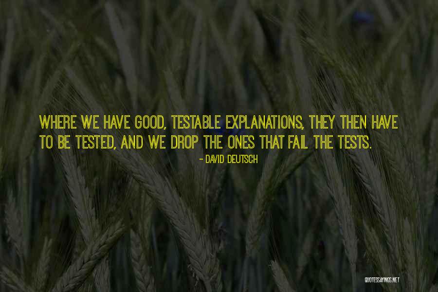 Testable Quotes By David Deutsch Testable Quotes By David Deutsch
