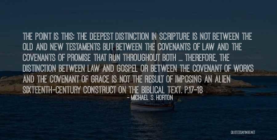 Testaments Quotes By Michael S. Horton Testaments Quotes By Michael S. Horton