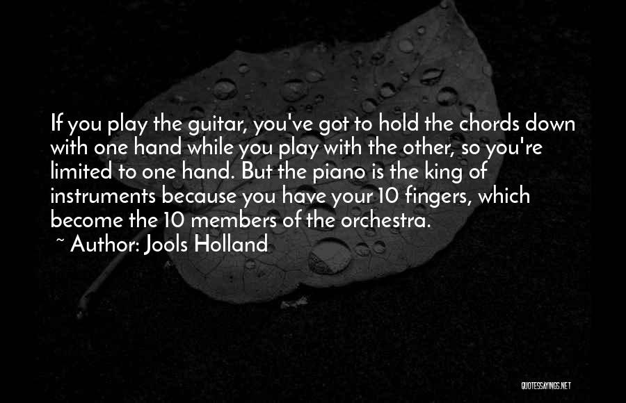 Testaverde Jr Quotes By Jools Holland