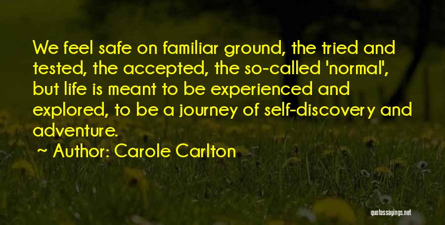 Tested And Tried Quotes By Carole Carlton